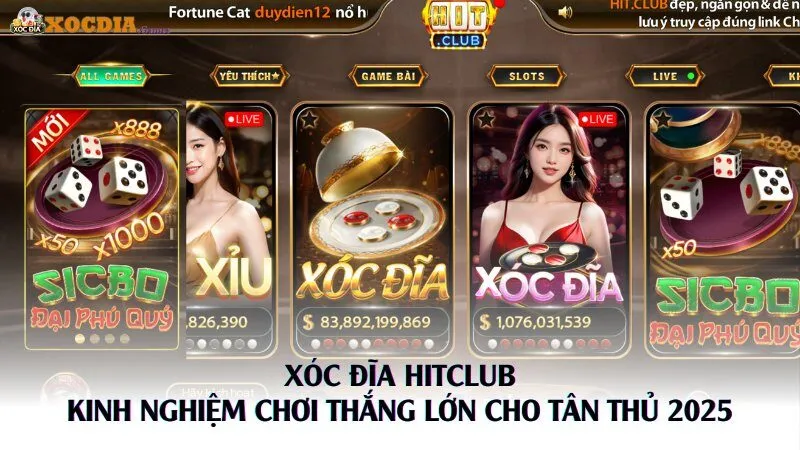 Xóc Đĩa Hitclub - Kinh Nghiệm Thắng Lớn Cho Tân Thủ 2025