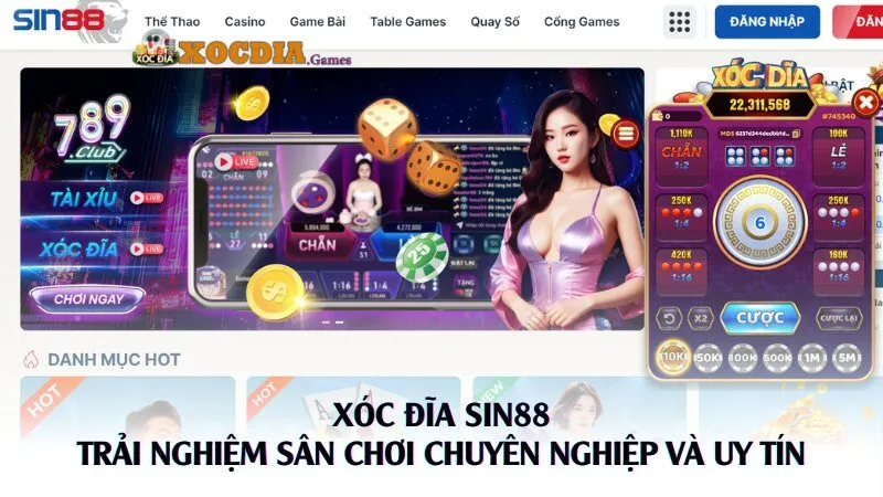 Xóc Đĩa Sin88 | Trải Nghiệm Sân Chơi Chuyên Nghiệp Và Uy Tín
